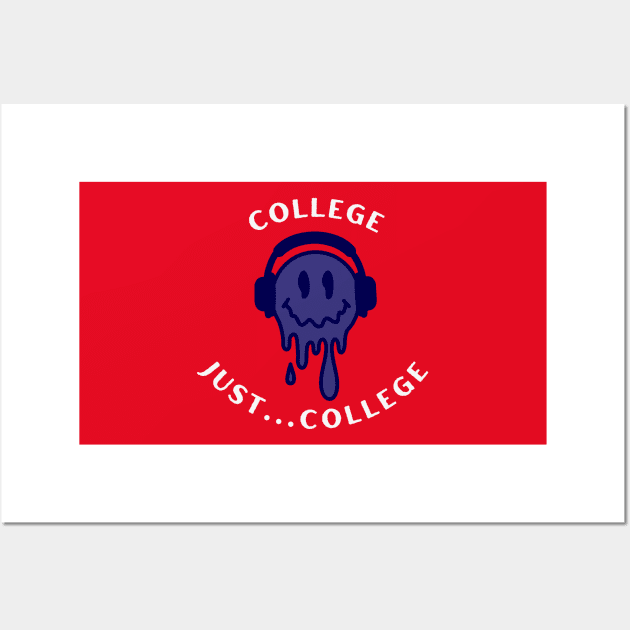 College...Just College - Red/Blue Wall Art by merevisionary